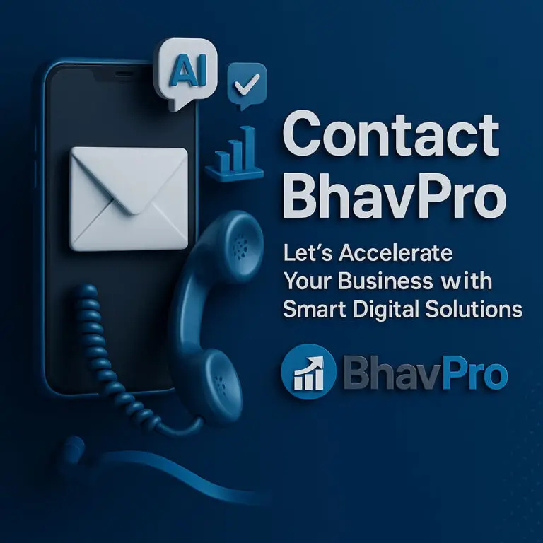 Contact BhavPro – AI, CRM, SEO & Digital Consulting Experts