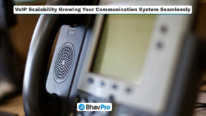 VoIP Scalability Growing Your Communication System Seamlessly