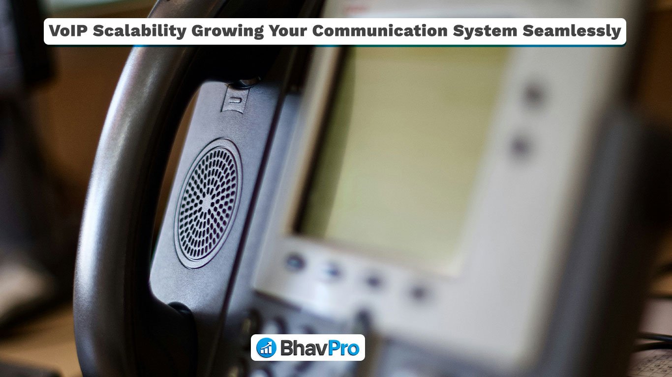VoIP Scalability for Growing UK Businesses | BhavPro