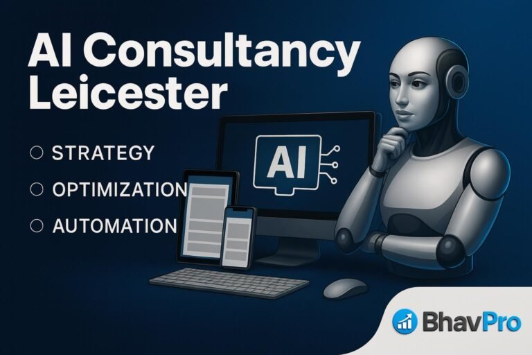 AI Consultancy Leicester – BhavPro