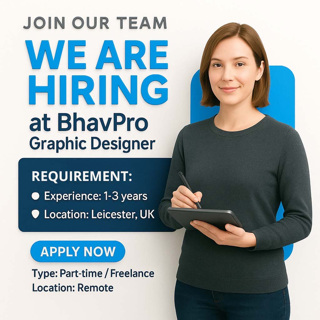 Graphic Designer job opening at BhavPro – Hiring creative design talent for remote UK role.