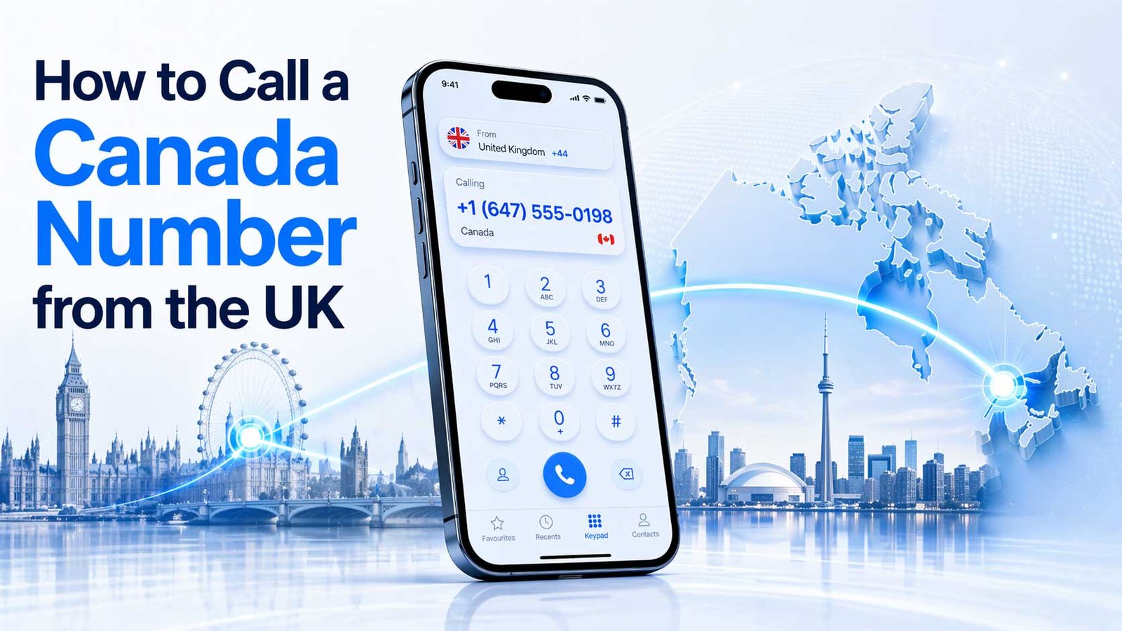 How to Call a Canada Number from the UK: +1 Format, Area Codes & Common Mistakes | BhavPro