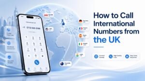 International calling from the UK concept image with globe, smartphone dialling interface, and connections to major countries.